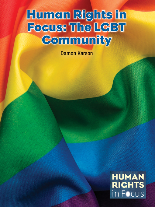 Title details for Human Rights in Focus: The LGBT Community by Damon Karson - Available